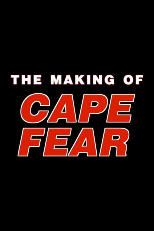 Постер фильма «The Making of 'Cape Fear'»