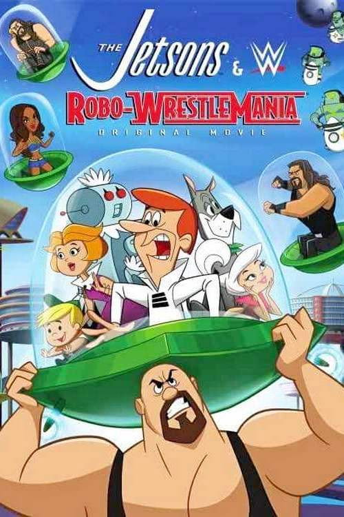 Постер фильма «The Jetsons & WWE: Robo-WrestleMania»