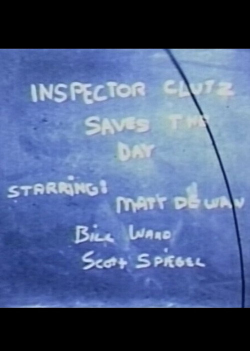 Постер фильма «Inspector Clutz Saves the Day»