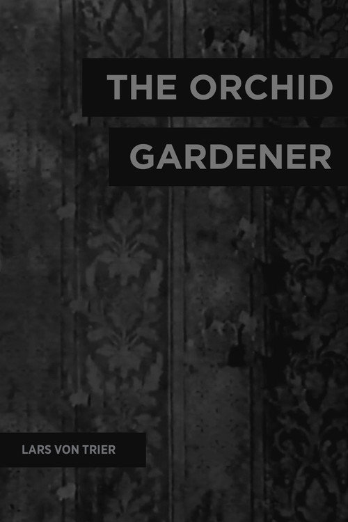 Постер фильма «Orchidégartneren»