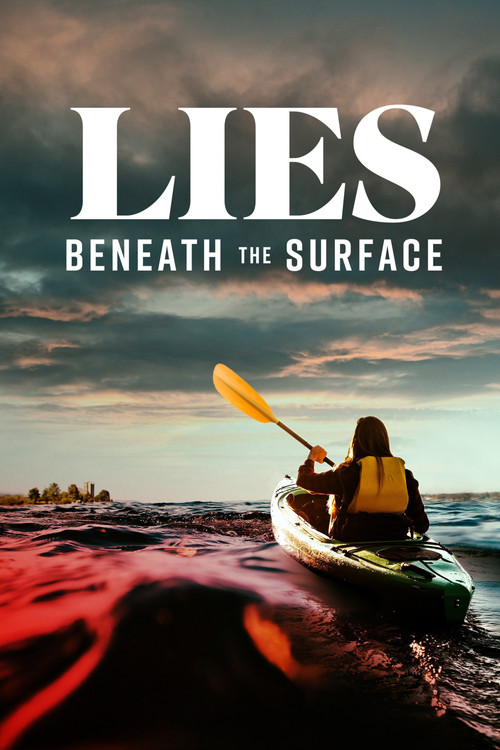 Постер фильма «Lies Beneath The Surface»