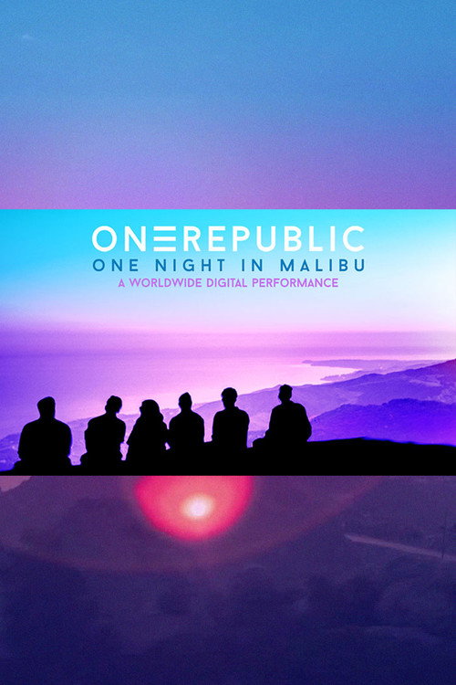 Постер фильма «OneRepublic - "One Night in Malibu"»