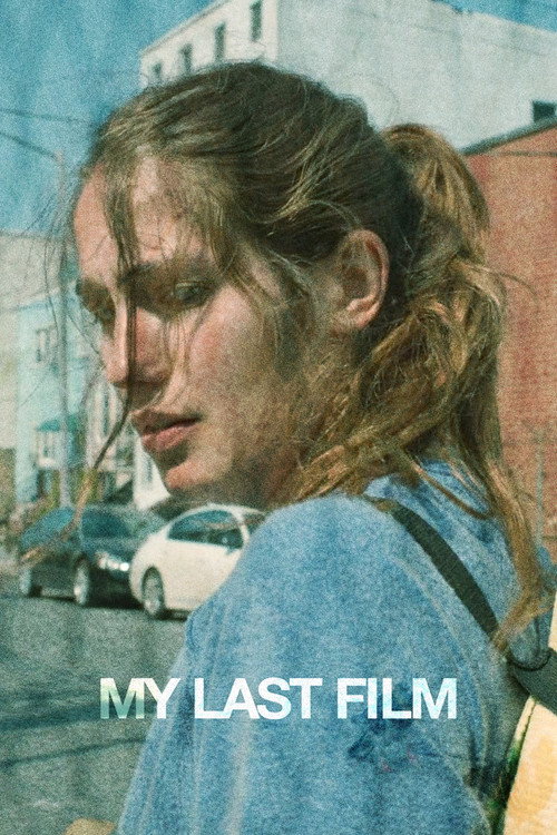 Постер фильма «My Last Film»
