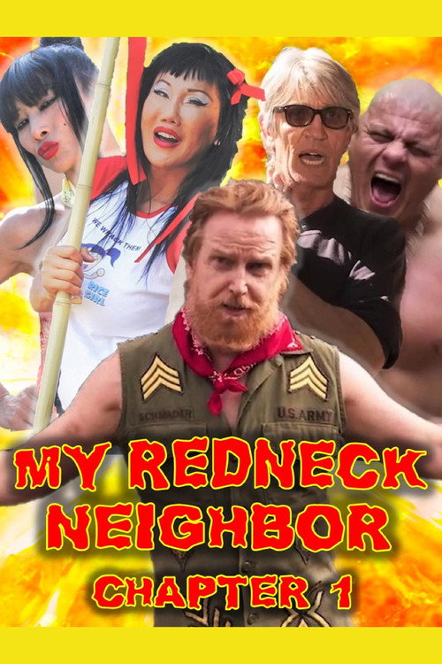 Постер фильма «My Redneck Neighbor: Chapter 1 - The Rednecks Are Coming»