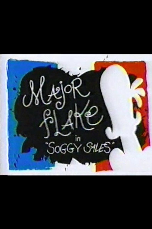 Постер фильма «Major Flake: Soggy Sale»
