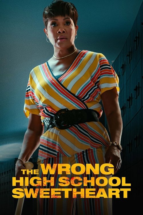 Постер фильма «The Wrong High School Sweetheart»