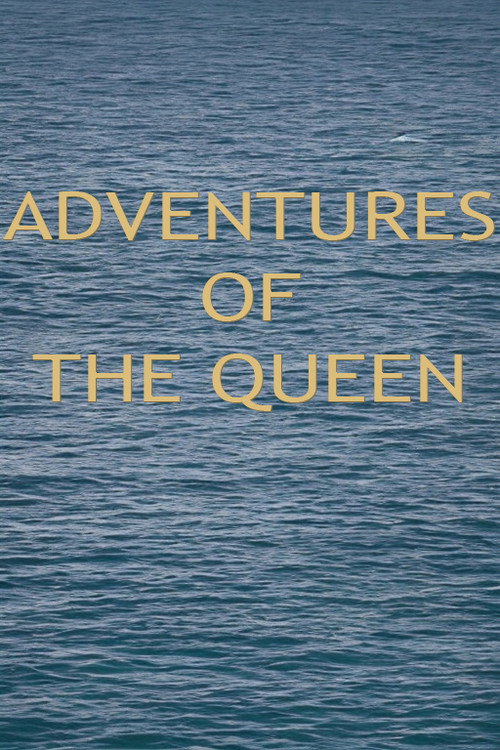 Постер фильма «Adventures of the Queen»