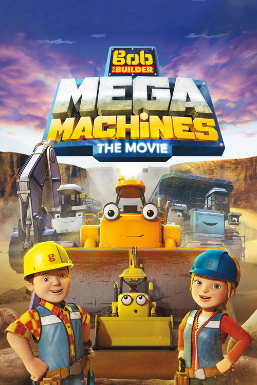 Постер фильма «Bob the Builder: Mega Machines»