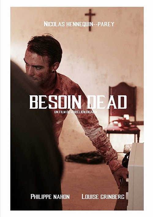 Постер фильма «Besoin Dead»
