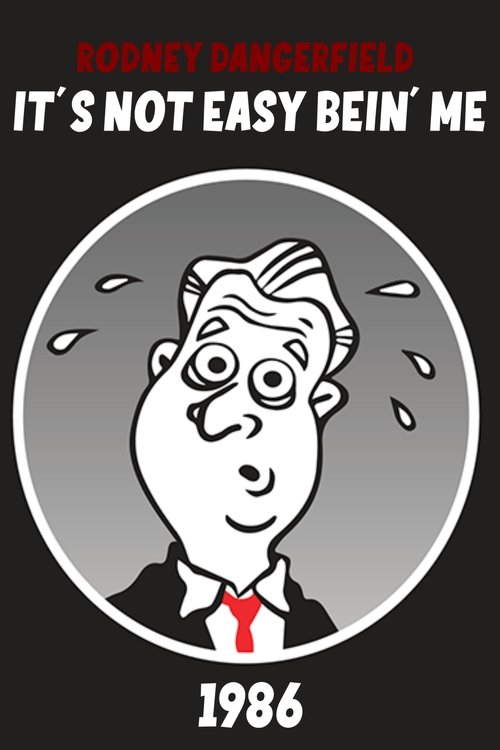 Постер фильма «Rodney Dangerfield: It's Not Easy Bein' Me»