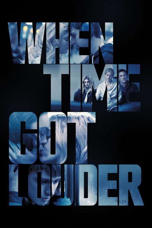 Постер фильма «When Time Got Louder»