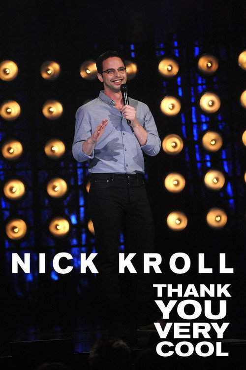 Постер фильма «Nick Kroll: Thank You Very Cool»