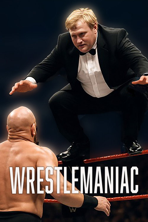 Постер фильма «Wrestlemaniac»