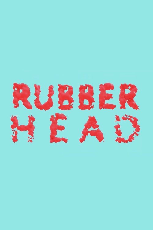 Постер фильма «Rubberhead»