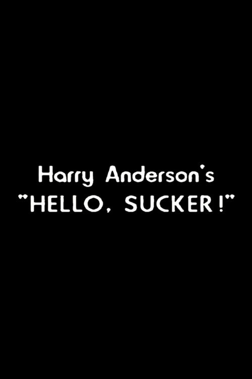 Постер фильма «Harry Anderson's "Hello, Sucker!"»