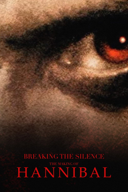 Постер фильма «Breaking the Silence: The Making of Hannibal»