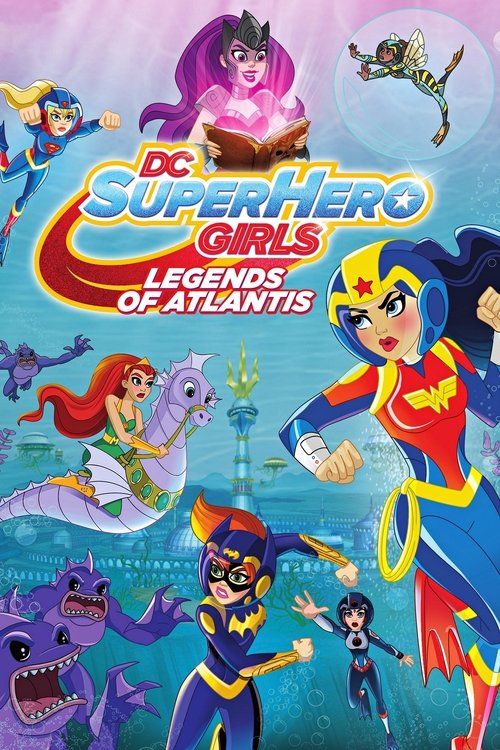 Постер фильма «DC Super Hero Girls: Legends of Atlantis»