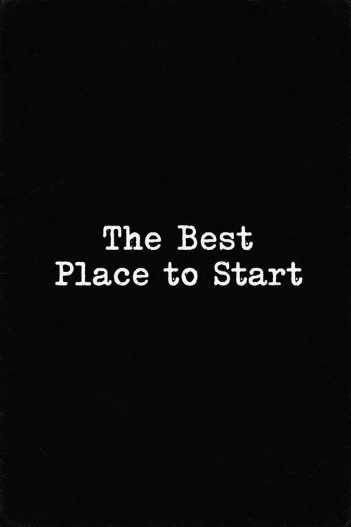 Постер фильма «Choose or Lose Presents: The Best Place to Start»