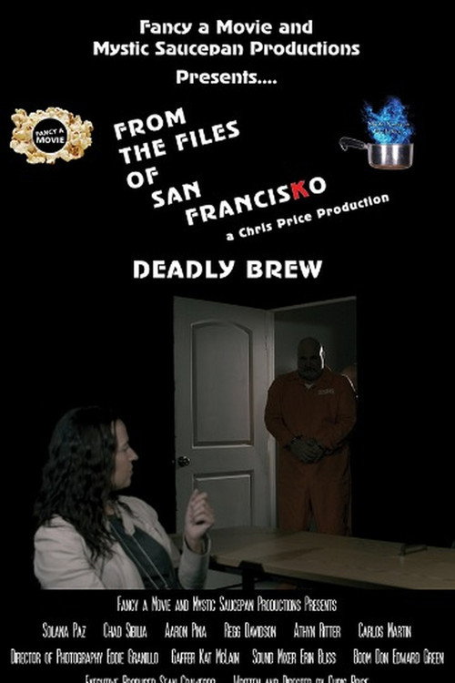 Постер фильма «From the Files of San FrancisKo: Deadly Brew»