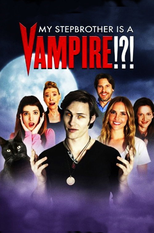 Постер фильма «My Stepbrother Is a Vampire!?!»