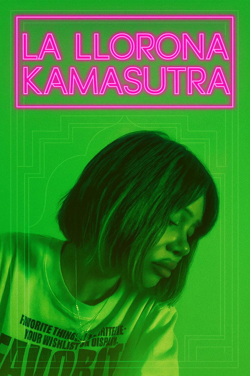 Постер фильма «La Llorona Kamasutra»