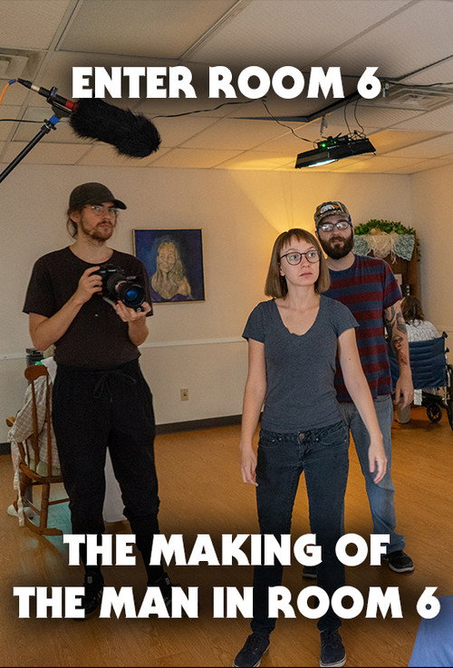 Постер фильма «Enter Room 6: The Making of The Man in Room 6»