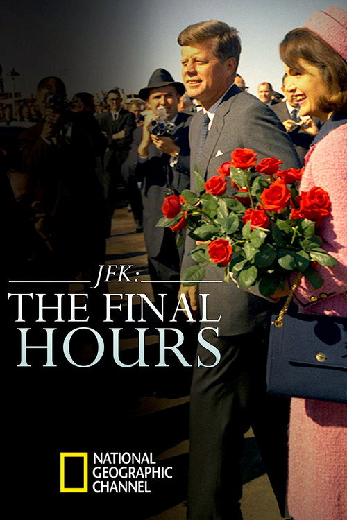 Постер фильма «JFK: The Final Hours»