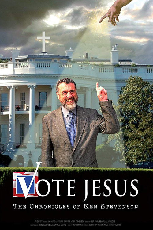 Постер фильма «Vote Jesus: The Chronicles of Ken Stevenson»