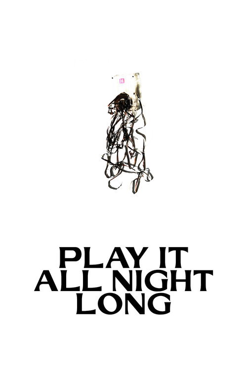 Постер фильма «Play It All Night Long»