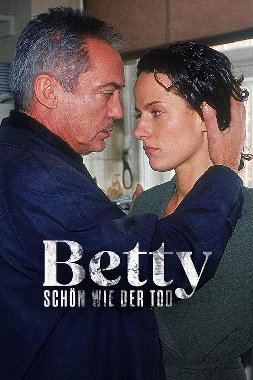 Постер фильма «Betty - Schön wie der Tod»