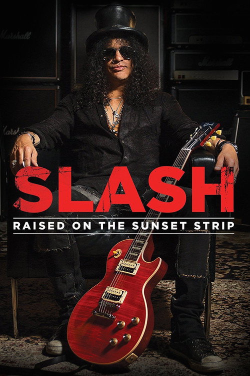 Постер фильма «Slash: Raised On the Sunset Strip»