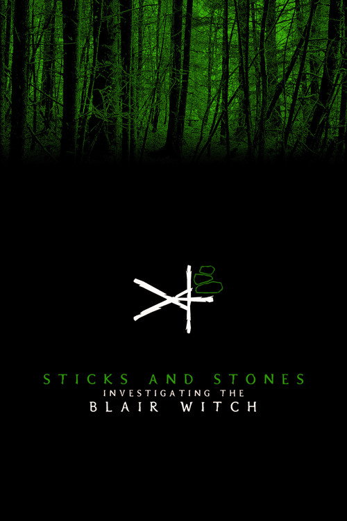 Постер фильма «Sticks and Stones: Investigating the Blair Witch»
