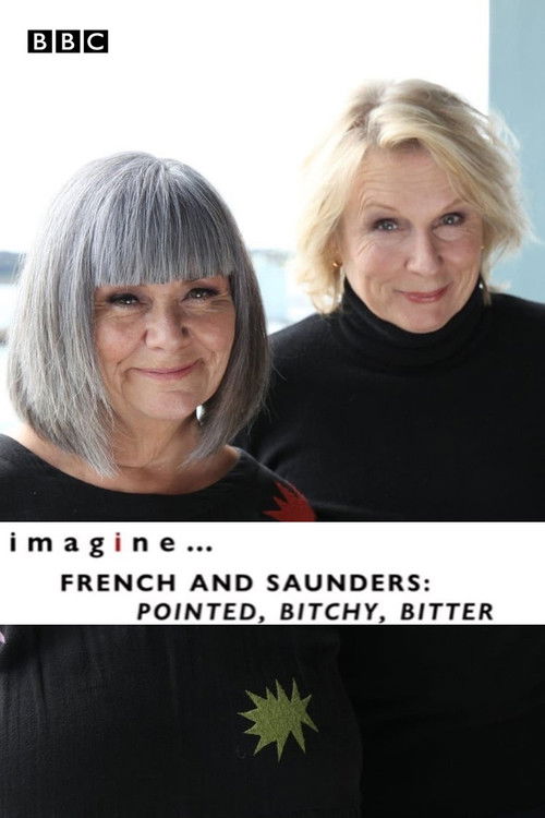 Постер фильма «imagine... French & Saunders: Pointed, Bitchy, Bitter»
