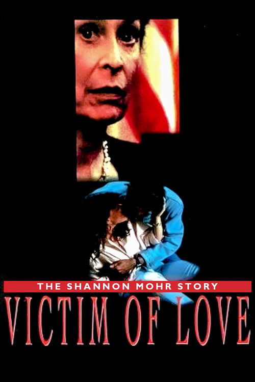 Постер фильма «Victim of Love: The Shannon Mohr Story»