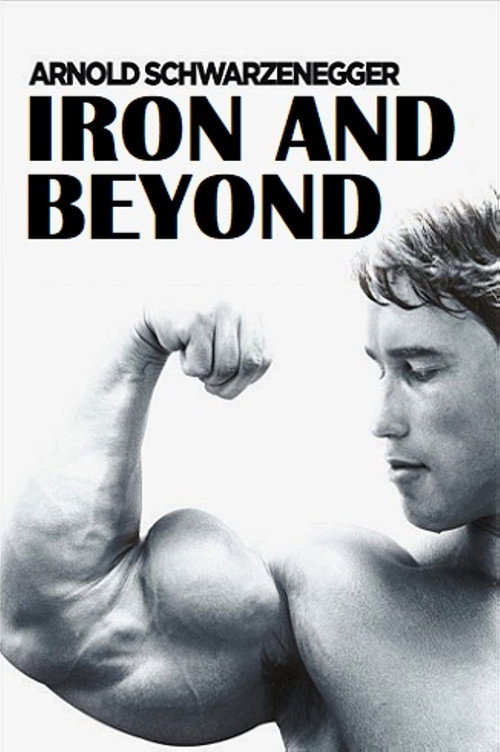 Постер фильма «Iron and Beyond»