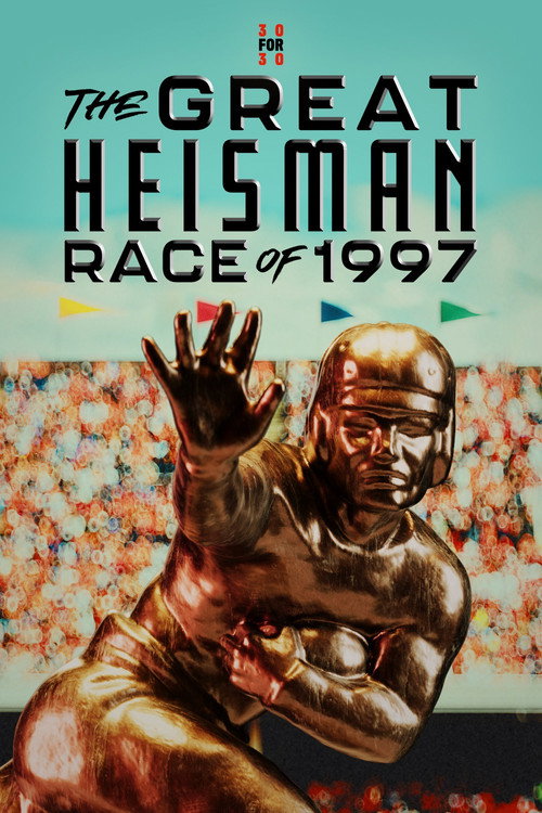 Постер фильма «The Great Heisman Race of 1997»