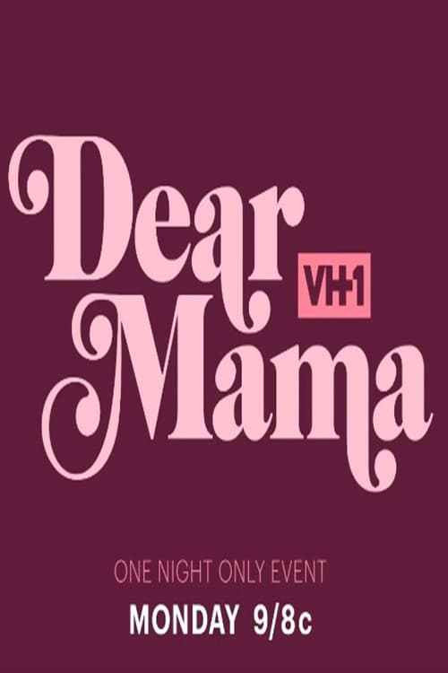 Постер фильма «Dear Mama: A Love Letter To Moms»