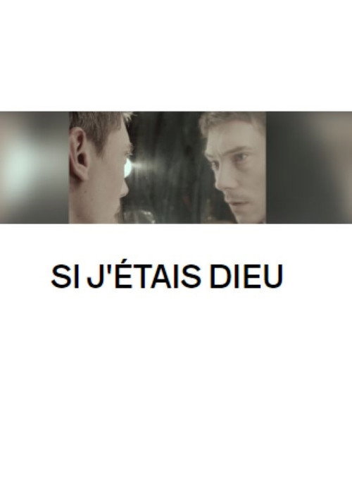 Постер фильма «Si j'étais Dieu»