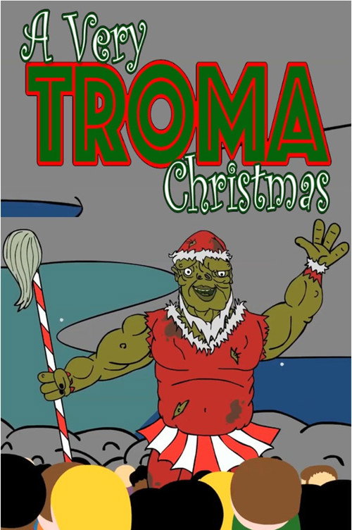 Постер фильма «A Very Troma Christmas»