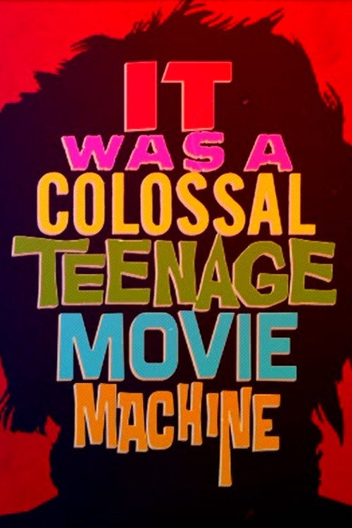 Постер фильма «It Was a Colossal Teenage Movie Machine: The AIP Story»