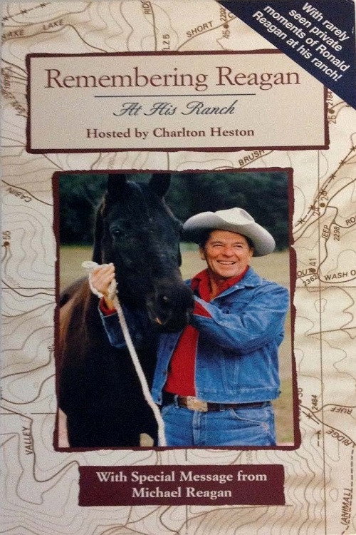 Постер фильма «Remembering Reagan at His Ranch»