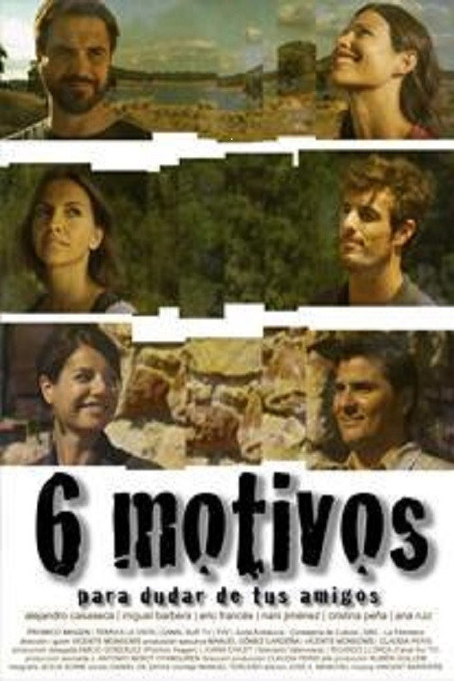 Постер фильма «Seis motivos para dudar de tus amigos»