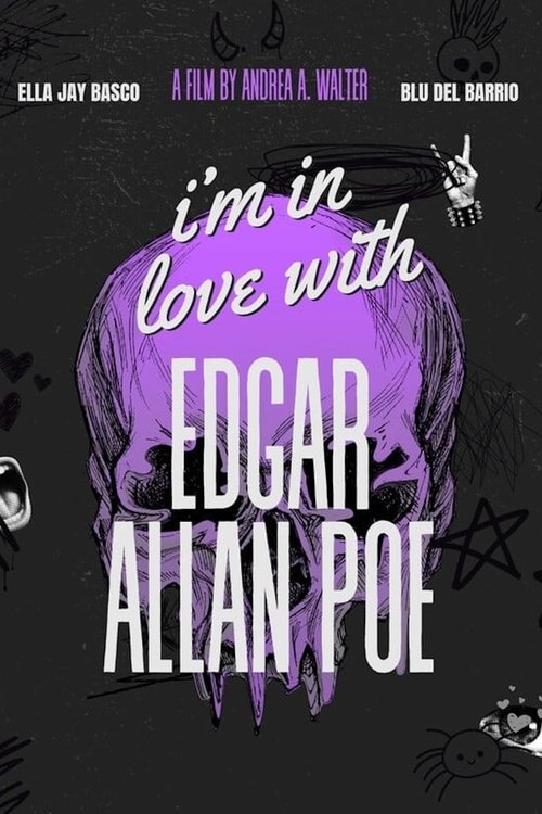 Постер фильма «I'm in Love with Edgar Allan Poe»