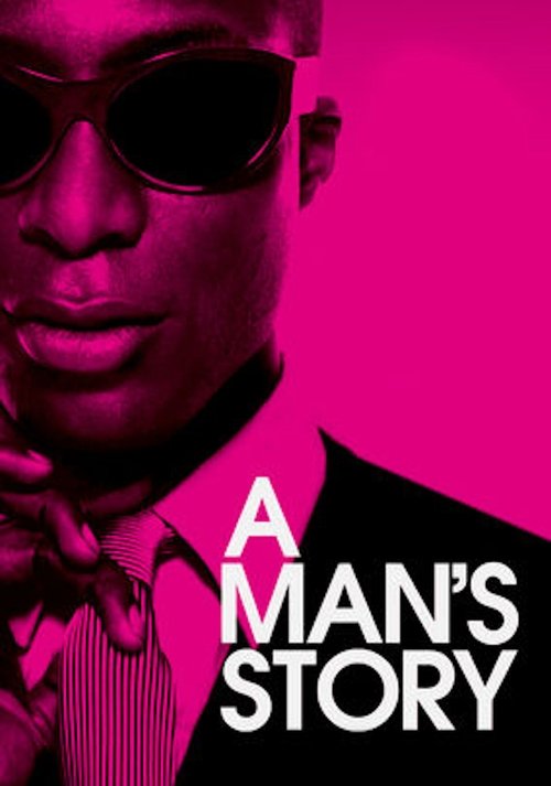 Постер фильма «A Man's Story»