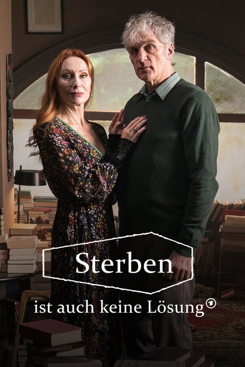 Постер фильма «Sterben ist auch keine Lösung»