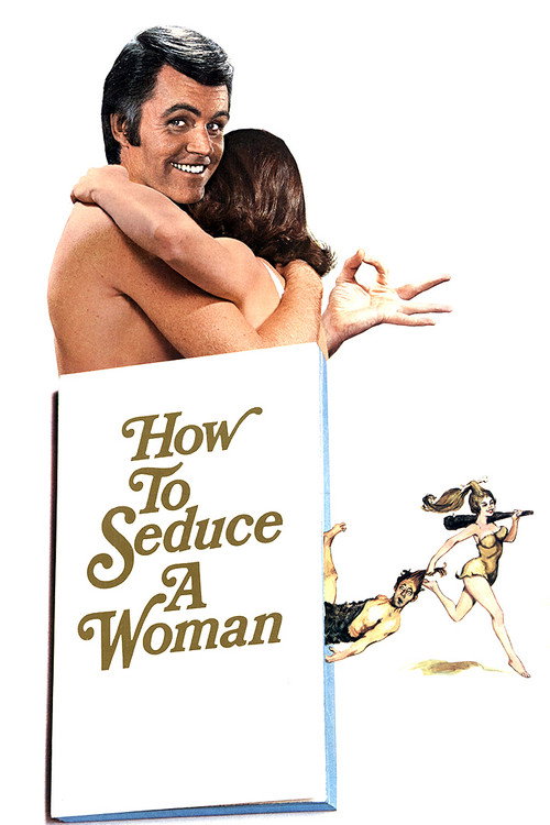 Постер фильма «How to Seduce a Woman»