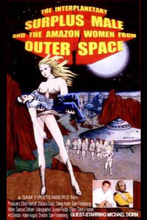 Постер фильма «The Interplanetary Surplus Male and Amazon Women of Outer Space»
