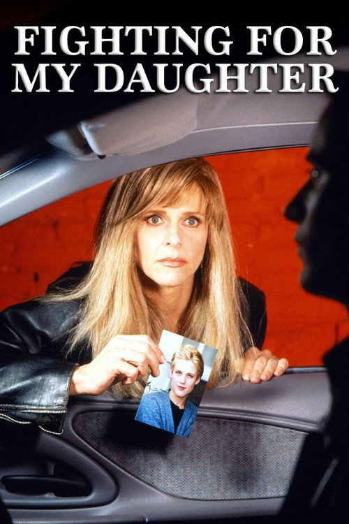 Постер фильма «Fighting for My Daughter»