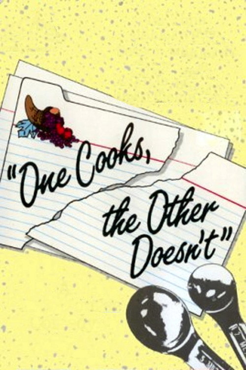 Постер фильма «One Cooks, the Other Doesn't»