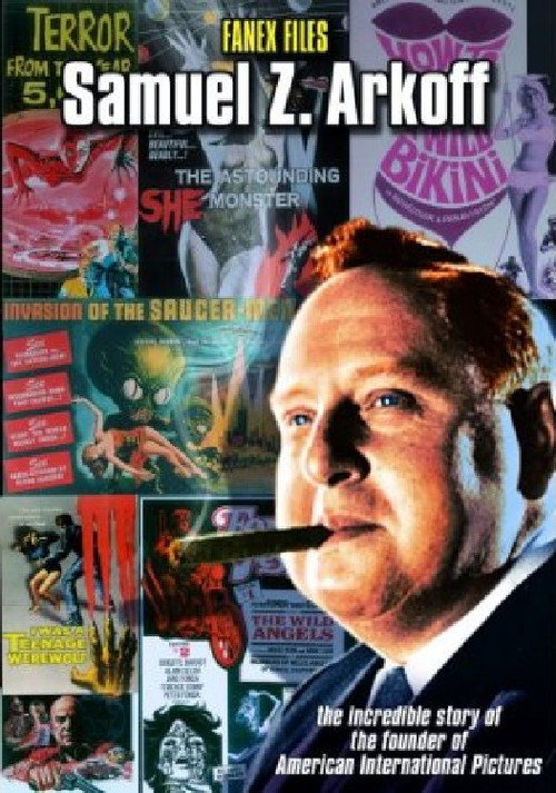 Постер фильма «The Fanex Files, Volume 2: Samuel Z. Arkoff»